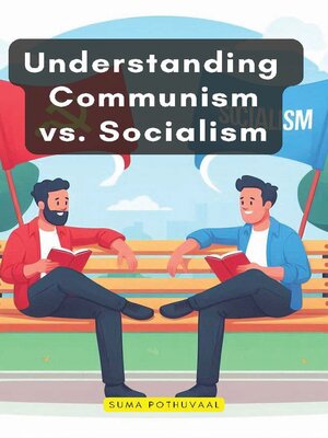 cover image of Understanding Communism vs. Socialism